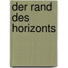 Der Rand des Horizonts door Antonio Tabucchi