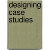 Designing Case Studies by Markus Haverland
