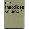 Die Theodicee Volume 1 door Robert Habs
