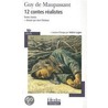 Douze Contes Realistes door Guy de Maupassant