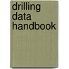 Drilling Data Handbook door Jean-Paul Nguyen