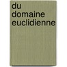 Du Domaine Euclidienne door Guillevic
