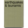 Earthquakes & Tsunamis by Emily Bone