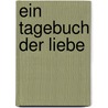 Ein Tagebuch der Liebe door Clara Schaefer