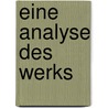 Eine Analyse Des Werks by Nora Demattio