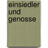 Einsiedler und Genosse
