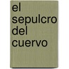 El Sepulcro del Cuervo by Nuria Masot