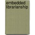 Embedded Librarianship