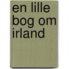 En lille bog om Irland door Jan Sørensen