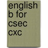 English B For Csec Cxc door Joyce Jonas
