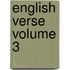 English Verse Volume 3