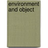 Environment and Object door Lisa Aronson