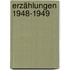 Erzählungen 1948-1949