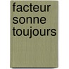 Facteur Sonne Toujours by James Cain