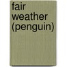 Fair Weather (Penguin) door Richard Peck