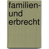 Familien- Und Erbrecht door Knut Werner Lange