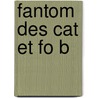 Fantom Des Cat Et Fo B door Cscar Wilde
