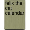 Felix the Cat Calendar by Willowcreek Press