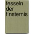 Fesseln Der Finsternis