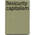 Flexicurity Capitalism