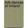 Folk-Dances of Finland door Elizabeth Burchenal