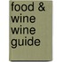 Food & Wine Wine Guide