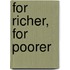 For Richer, for Poorer