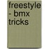 Freestyle - Bmx Tricks