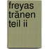 Freyas Tränen Teil Ii