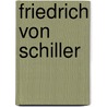 Friedrich Von Schiller door Otto Harnack