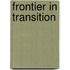 Frontier in Transition