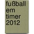 Fußball Em Timer 2012