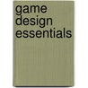 Game Design Essentials by Briar Lee Mitchell
