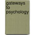 Gateways To Psychology