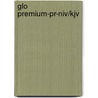 Glo Premium-Pr-Niv/Kjv door Zondervan Publishing