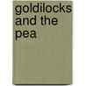 Goldilocks and the Pea door Katie Dale