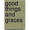 Good Things and Graces by Tomoye Press Bkp Cu-Banc
