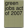 Green Jobs Act of 2007 door United States Congressional House