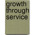 Growth Through Service