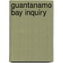 Guantanamo Bay Inquiry