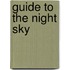 Guide To The Night Sky