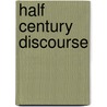 Half Century Discourse by Walter Clarke