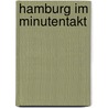 Hamburg im Minutentakt by Alexander Schuller