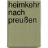 Heimkehr nach Preußen