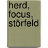 Herd, Focus, Störfeld