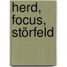 Herd, Focus, Störfeld door Dietrich Volkmer