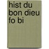 Hist Du Bon Dieu Fo Bi