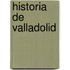 Historia de Valladolid