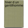 Hiver D Un Gentilhomme door Pierr Moustiers