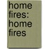 Home Fires: Home Fires